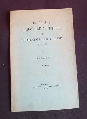 La chaire d'histoire naturelle de l'école centrale du Haut-Rhin ( 1796 - 1803 )