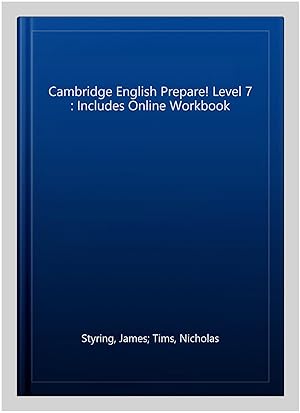 Image du vendeur pour Cambridge English Prepare! Level 7 : Includes Online Workbook mis en vente par GreatBookPricesUK