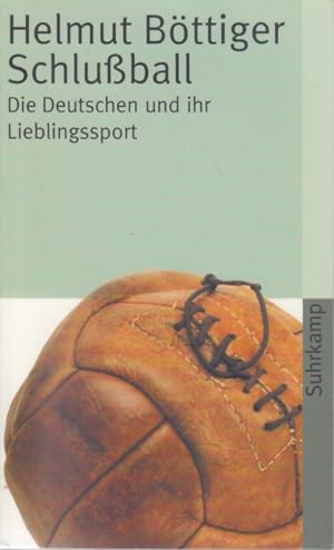 Seller image for Schluball - Die Deutschen und ihr Lieblingssport. for sale by TF-Versandhandel - Preise inkl. MwSt.