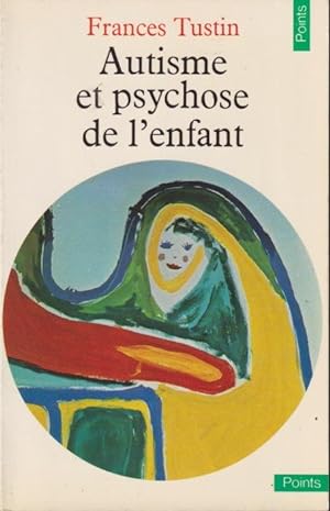 Seller image for Autisme et psychose de l'enfant for sale by PRISCA