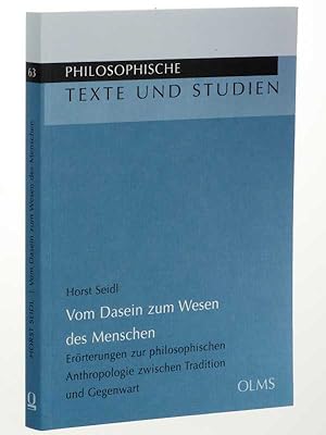 Bild des Verkufers fr Vom Dasein zum Wesen des Menschen. Errterungen zur philosophischen Anthropologie zwischen Tradition und Gegenwart. 2., unvernd. Aufl. zum Verkauf von Antiquariat Lehmann-Dronke