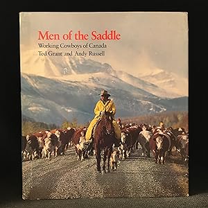 Seller image for Men of the Saddle; Working Cowboys of Canada for sale by Burton Lysecki Books, ABAC/ILAB