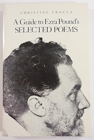 Image du vendeur pour Guide to Ezra Pounds Selected Poems C Froula mis en vente par Resource Books, LLC