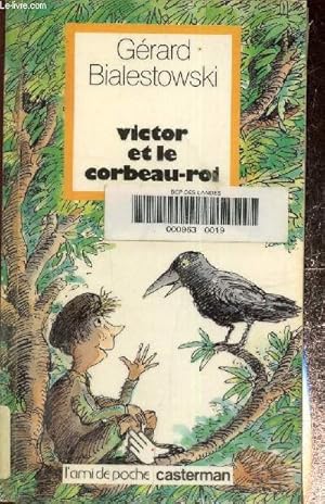 Imagen del vendedor de Victor et le corbeau -roi a la venta por Le-Livre