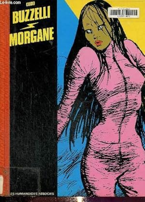 Bild des Verkufers fr Morgane. Collection mtal hurlant zum Verkauf von Le-Livre