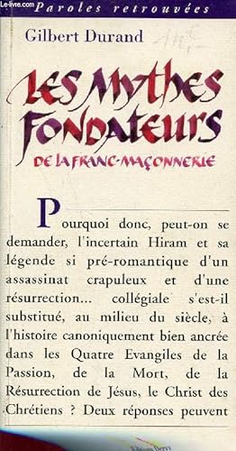 Bild des Verkufers fr Les mythes fondateurs de la franc-maonnerie - Collection Paroles retrouves. zum Verkauf von Le-Livre