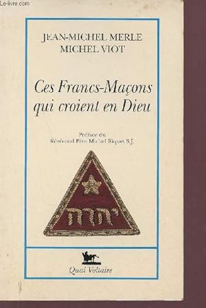 Ces Francs-Maçons qui croient en Dieu + envoi de l'auteur Michel Viot.