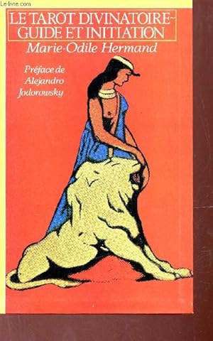 Seller image for Le tarot divinatoire - Guide et initiation. for sale by Le-Livre