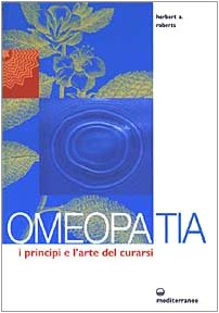 Image du vendeur pour Omeopatia. I principi e l'arte del curarsi mis en vente par MULTI BOOK