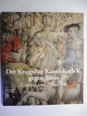 Seller image for Der Kriegszug Kaiser Karls V. - Kartons und Tapisserien *. for sale by Antiquariat am Ungererbad-Wilfrid Robin