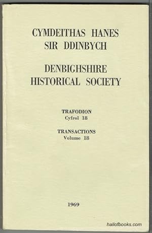 Cymdeithas Hanes Sir Ddinbych - Denbighshire Historical Society: Trafodion Cyfrol 18 - Transactio...