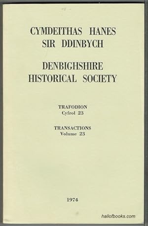 Cymdeithas Hanes Sir Ddinbych - Denbighshire Historical Society: Trafodion Cyfrol 23 - Transactio...