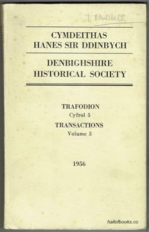 Cymdeithas Hanes Sir Ddinbych - Denbighshire Historical Society: Trafodion Cyfrol 5 - Transaction...