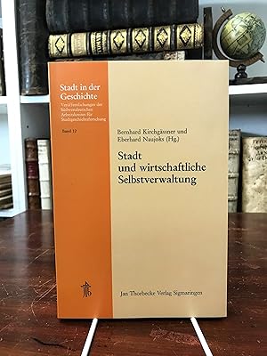 Bild des Verkufers fr Stadt und wirtschaftliche Selbstverwaltung. 22. Arbeitstagung in Pforzheim 11.-13. November 1983. (= Stadt in der Geschichte, Band 12). zum Verkauf von Antiquariat Seibold