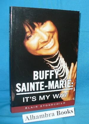 Buffy Sainte-Marie : It's My Way