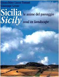 Imagen del vendedor de Sicilia. Le anime del paesaggio a la venta por MULTI BOOK