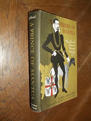 Prince of Mantua: The Life and Times of Vincenzo Gonzaga