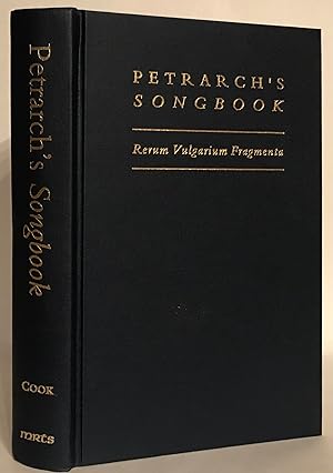Bild des Verkufers fr Petrarch's Songbook. Rerum Vulgarium Fragmenta. A Verse Translation. zum Verkauf von Thomas Dorn, ABAA