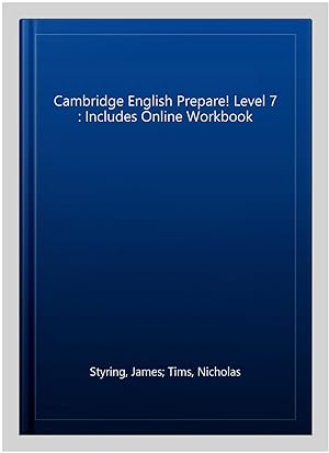 Image du vendeur pour Cambridge English Prepare! Level 7 : Includes Online Workbook mis en vente par GreatBookPricesUK