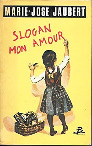 Image du vendeur pour Slogan mon amour mis en vente par MULTI BOOK