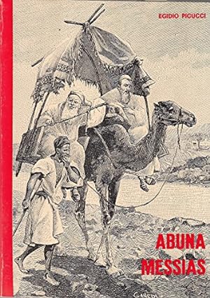 Seller image for L- ABUNA MESSIAS EPOPEA ETIOPICA - EGIDIO PICUCCI - CSM --- 1988 - B - YDS1 for sale by MULTI BOOK
