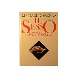 Image du vendeur pour Il Sesso. Conoscerlo e viverlo con gioia mis en vente par MULTI BOOK