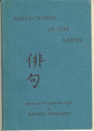 Seller image for Reflections in the Lakes. Poems in the Japanese Style for sale by Joy Norfolk, Deez Books