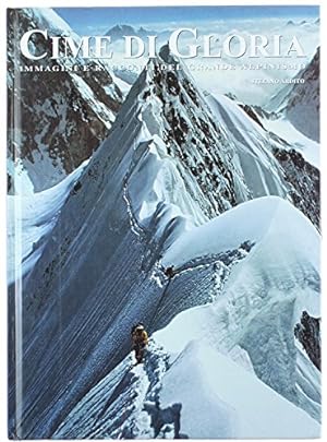 Immagine del venditore per CIME DI GLORIA. Immagini e racconti del grande alpinismo. venduto da MULTI BOOK