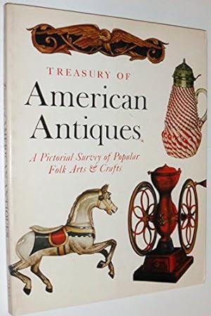 Seller image for Treasury of American Antiques: Pictorial Survey of Popular Folk Arts and Crafts for sale by MULTI BOOK