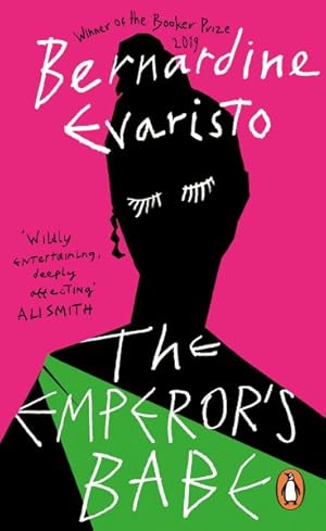 Image du vendeur pour Emperor's Babe : From the Booker Prize-winning Author of Girl, Woman, Other mis en vente par GreatBookPricesUK
