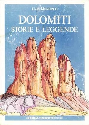 Immagine del venditore per Dolomiti Storie e leggende venduto da MULTI BOOK