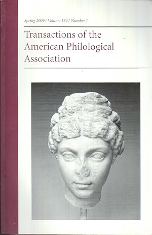 Imagen del vendedor de Transactions of the American Philological Association: Spring 2009. a la venta por Jonathan Grobe Books