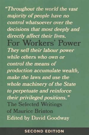 Imagen del vendedor de For Workers' Power : The Selected Writings of Maurice Brinton a la venta por GreatBookPrices