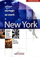 Bild des Verkufers fr Ouvrir Un Point De Vente  New York zum Verkauf von RECYCLIVRE