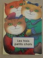 Image du vendeur pour Les Trois Petits Chats mis en vente par RECYCLIVRE