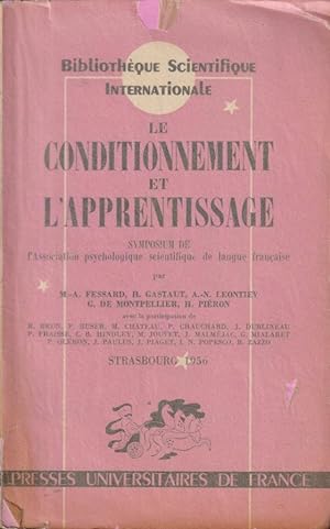Imagen del vendedor de Le conditionnement et l'apprentissage : symposium de l'Association de psychologie scientifique de langue franaise, Strasbourg, 1956 a la venta por PRISCA