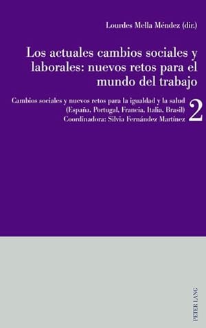 Image du vendeur pour Los actuales cambios sociales y laborales: nuevos retos para el mundo del trabajo: Libro 2: Cambios sociales y nuevos retos para la igualdad y la salud (Espaa, Portugal, Francia, Italia) : Libro 2: Cambios sociales y nuevos retos para la igualdad y la salud (Espaa, Portugal, Francia, Italia) mis en vente par AHA-BUCH