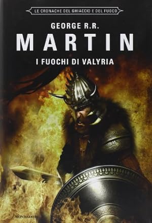 Seller image for I fuochi di Valyria. Le Cronache del ghiaccio e del fuoco: 11 for sale by MULTI BOOK