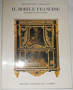 Imagen del vendedor de Il Mobile Francese. Dal Luigi XVI all' Art D co a la venta por MULTI BOOK