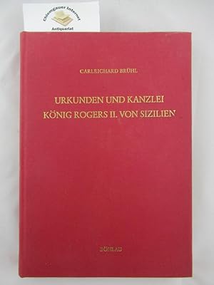 Bild des Verkufers fr Urkunden und Kanzlei Knig Rogers II. [des Zweiten] von Sizilien. Mit einem Beitrag: " Die arabischen Dokumente Rogers II." von Albrecht Noth. Studien zu den normannisch-staufischen Herrscherurkunden Siziliens ; Band 1 zum Verkauf von Chiemgauer Internet Antiquariat GbR