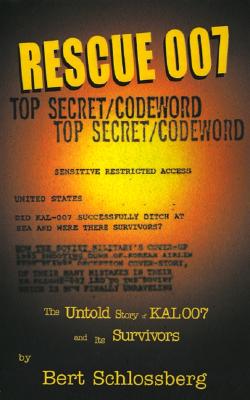 Bild des Verkufers fr Rescue 007: The Untold Story of Kal 007 and Its Survivors (Paperback or Softback) zum Verkauf von BargainBookStores