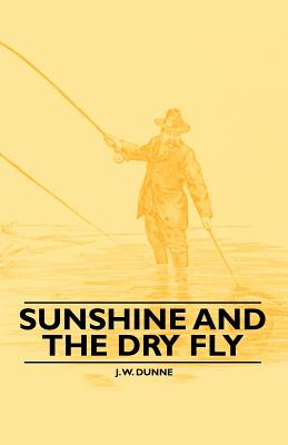 Seller image for Sunshine and the Dry Fly (Paperback or Softback) for sale by BargainBookStores