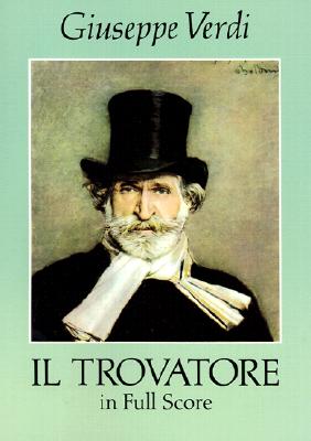 Immagine del venditore per Il Trovatore in Full Score (Paperback or Softback) venduto da BargainBookStores