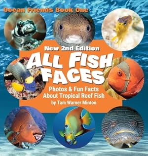 Immagine del venditore per All Fish Faces: Photos and Fun Facts about Tropical Reef Fish (Hardback or Cased Book) venduto da BargainBookStores