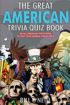 Bild des Verkufers fr The Great American Trivia Quiz Book: An All-American Trivia Book to Test Your General Knowledge! (Paperback or Softback) zum Verkauf von BargainBookStores