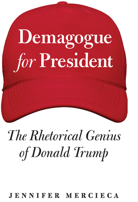 Seller image for Demagogue for President: The Rhetorical Genius of Donald Trump (Hardback or Cased Book) for sale by BargainBookStores