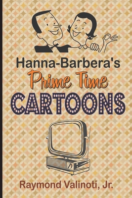 Seller image for Hanna Barbera's Prime Time Cartoons (Paperback or Softback) for sale by BargainBookStores