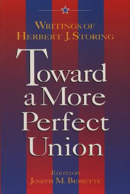 Imagen del vendedor de Toward a More Perfect Union: Writings of Herbert J. Storing (Paperback or Softback) a la venta por BargainBookStores