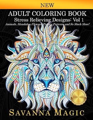 Seller image for Adult Coloring Book (Volume 1): Stress Relieving Designs Animals, Mandalas, Flowers, Paisley Patterns And So Much More! (Paperback or Softback) for sale by BargainBookStores
