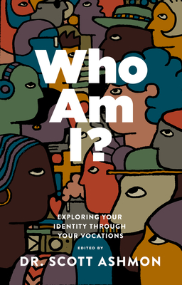 Imagen del vendedor de Who Am I?: Exploring Your Identity through Your Vocations (Paperback or Softback) a la venta por BargainBookStores